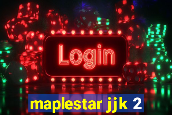 maplestar jjk 2